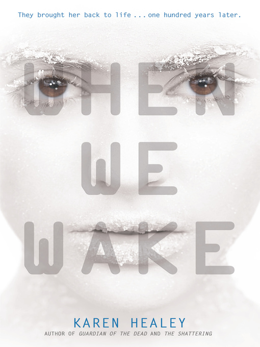 Title details for When We Wake by Karen Healey - Available
